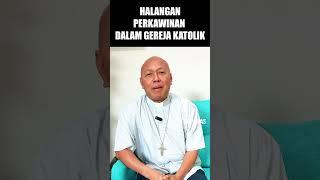 HALANGAN PERKAWINAN DALAM GEREJA #katolik