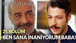 Ben Sana İnanıyorum Baba - İnci Taneleri (21. Bölüm) #incitaneleri #azem #cihan