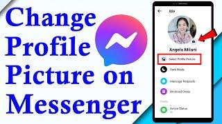 How To Change Messenger Profile Picture 2021 ||  Updated