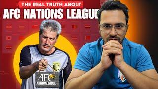 AFC Nations League was a Scam? explained | Indian Football Update!