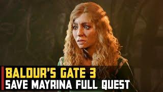 How to Save Mayrina | Baldurs Gate 3 (BG Full Quest)