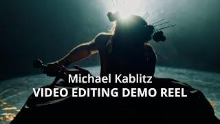 VIDEO EDITING DEMO REEL 2023 - Michael Kablitz