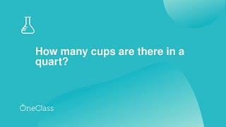 How many cups are there in a quart?