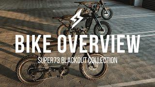 SUPER73 Blackout Collection Overview