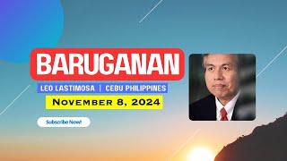 Baruganan ni Leo Lastimosa  |  November 8, 2024