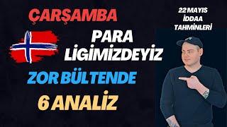 ÇARŞAMBA PARA LİGİMİZDEYİZ | 22 Mayıs 2024 Çarşamba İddaa Tahminleri