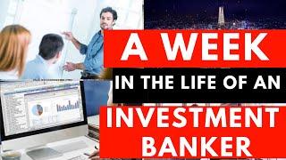 A WEEK in the Life - Investment Banking Analyst (90 HOURS Work Week)