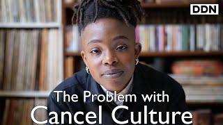 The Problem with Cancel Culture | Ayishat Akanbi