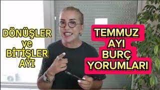 TEMMUZ AYI BUÇ YORUMLARI | HAYATİ KARARLAR | ANİ PATLAYICI ETKİLER | SON BULACAK İLİŞKİLER |