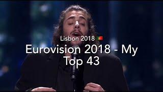 Eurovision 2018  - My Top 43