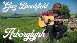 Gaz Brookfield - Arborglyph (Official Video)