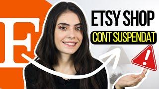 CONT SUSPENDAT PE ETSY  (Cum sa procedezi?)