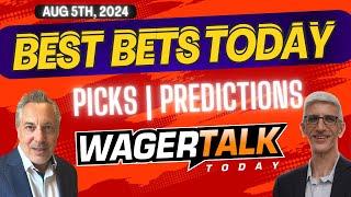 Free Best Bets and Expert Sports Picks | WagerTalk Today | MLB Picks and Predictions Today | 8/5/24