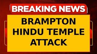 Breaking News: 35-Year-Old Arrested and Charged in Brampton Hindu Temple Attack