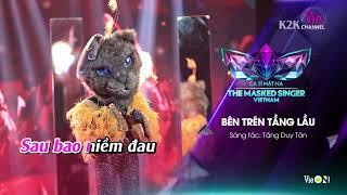 Karaoke Bên Trên Tầng Lầu   Báo Mắt Biếc Cover   The Masked Singer Vietnam