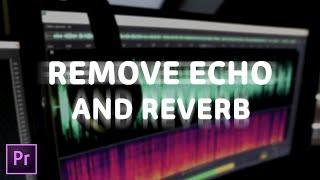 How to Remove Echo & Reverb in Adobe Premiere Pro