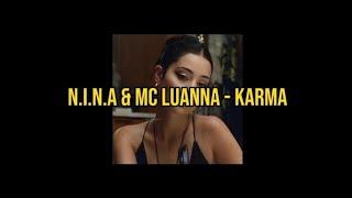 N.I.N.A & MC Luanna - Karma (letra)
