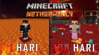 100 Hari Di Minecraft Hardcore Tapi Nether Only