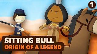 Sitting Bull: Origin of a Legend - Native American History - Part 1 - Extra History