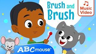  Brush and Brush! 🪥 | ABCmouse | Preschool Song for Kids | ️ 2-Minute Tooth Brushing Timer ⏳