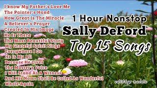 Sally Deford Top 15 Songs | 1 Hour Nonstop