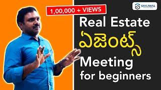 AGENTS MEETING IN REAL ESTATE FOR BEGINNERS