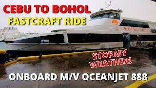 Cebu City to Tagbilaran City, Bohol via Oceanjet 888 Fastcraft | Stormy Weather | #BarkoVlog