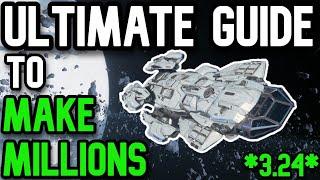 ULTIMATE STAR CITIZEN MONEY GUIDE!!! STAR CITIZEN BEST WAY TO MAKE MONEY IN 3.24! *COMPLETE GUIDE*