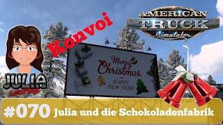 Julia und die Schokoladenfabrik - American Truck Simulator - Konvoi #deutsch #070