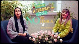 NO SE HABLA DE... ¿Cuándo ir a terapia?