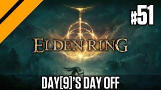 Day[9]'s Day Off - Elden Ring P51