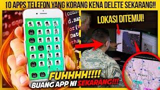 10 APPS TELEFON YANG KORANG KENA DELETE SEKARANG!!