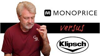 Klipsch VS Monoprice | A Closer Look