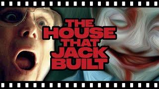 Why Is THE HOUSE THAT JACK BUILT So Messed Up?!