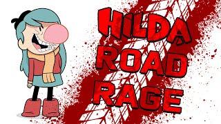 Hilda Road Rage