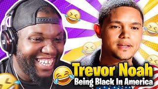 Trevor Noah - "Being Black In America" | Reaction
