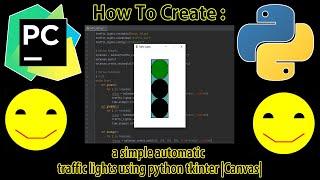 |Latest| How to create a simple automatic Traffic Lights using Python tkinter [Canvas]