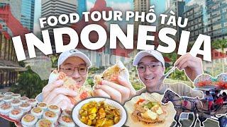  Du Lịch Tự Túc Indonesia P.2 - Food Tour Chinatown Glodok ở Jakarta