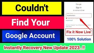 Couldn't find your google account 2023 | Couldn't find your google account | Recovery, How to fix it