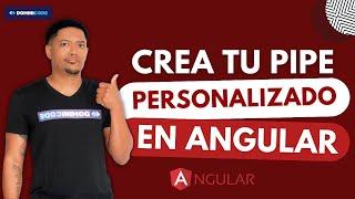 "Aprende a crear tu propio PIPE personalizado en ANGULAR" [TUTORIAL PASO A PASO] 