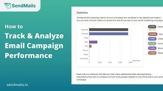 Optimize Your Campaigns: Track Email Campaign Performance Easily with SendMails.io