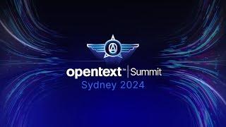 OpenText Summit Sydney 2024 - Reimagine Outcomes with AI