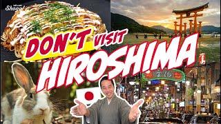 ...Until You Watch This Video! 5 Most Recommended Things You MUST Experience in Hiroshima