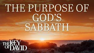 The Purpose of God's Sabbath