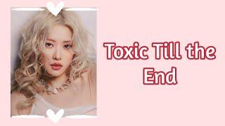 BLACKPINK Rosé - Toxic Till the End (Lyrics)