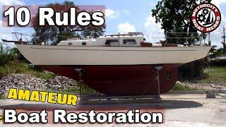 Ten Rules of Boat Restoration (Ep38)