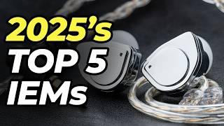 5 Best In-Ear Monitors (IEMs) You NEED in 2025!