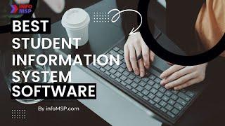 Know The 10 Best Student Information System Software.