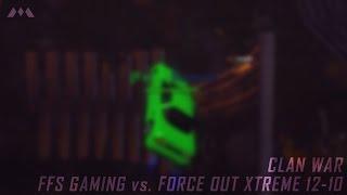 CW: FFS Gaming (-ffs-) vs. Force Out Xtreme ([FoXX]) 12-10