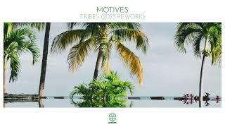 Motives - Tribes (2023 Rework)